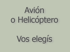 avion o helicoptero